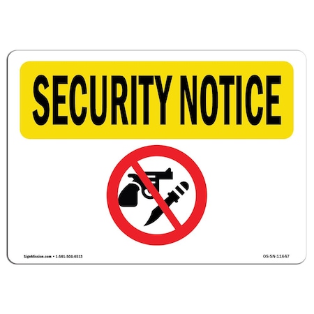 Signmission Safety Sign, OSHA SECURITY NOTICE, 7" Height, 10" Width, No Weapons, Landscape OS-SN-D-710-L-11647